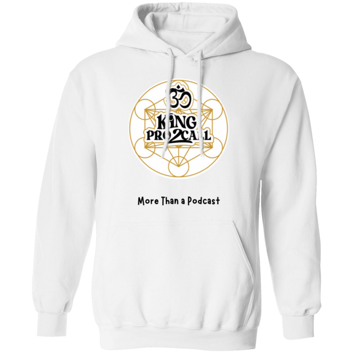 3 KING PRO 2CALL More Than a Podcast Unisex Hoodie