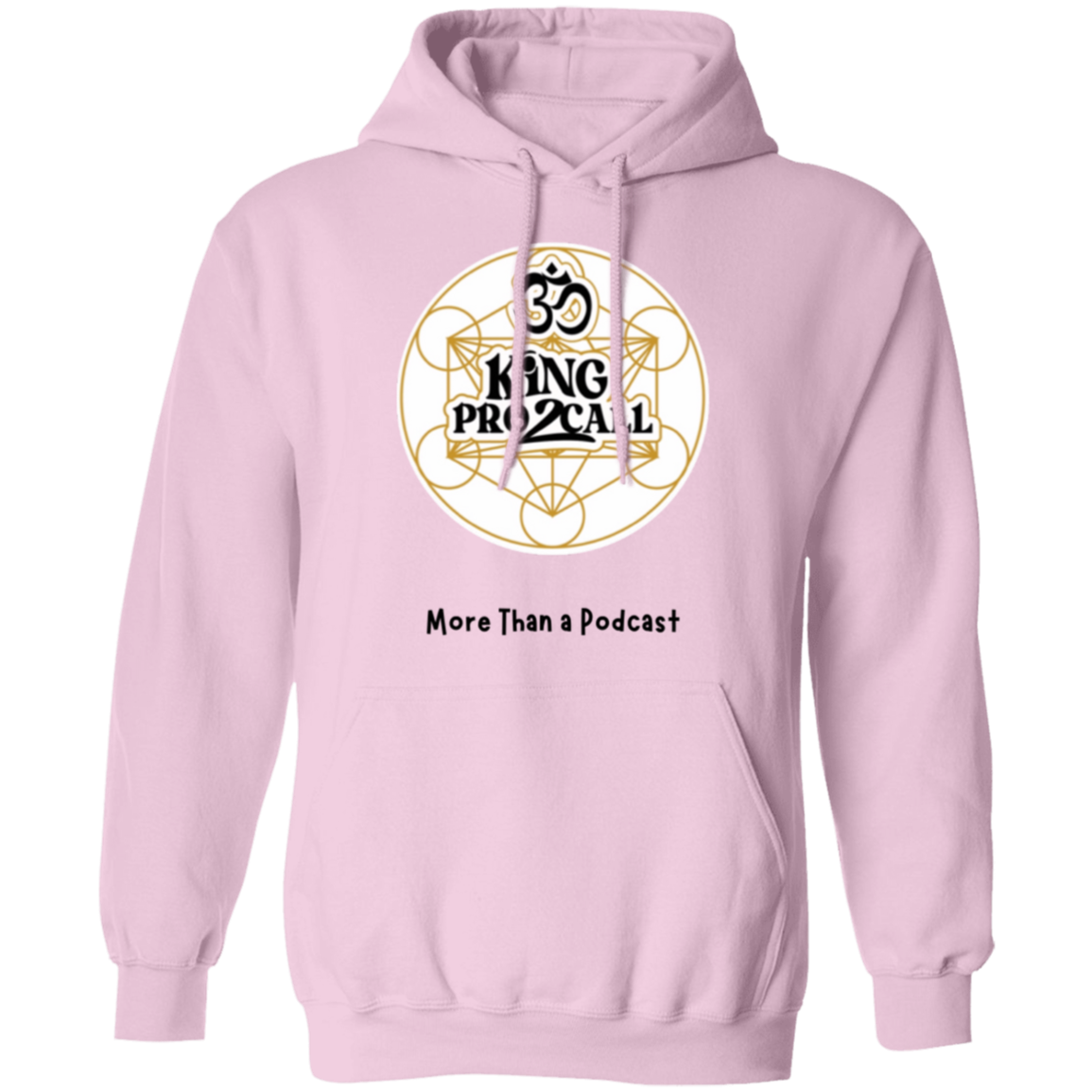 3 KING PRO 2CALL More Than a Podcast Unisex Hoodie